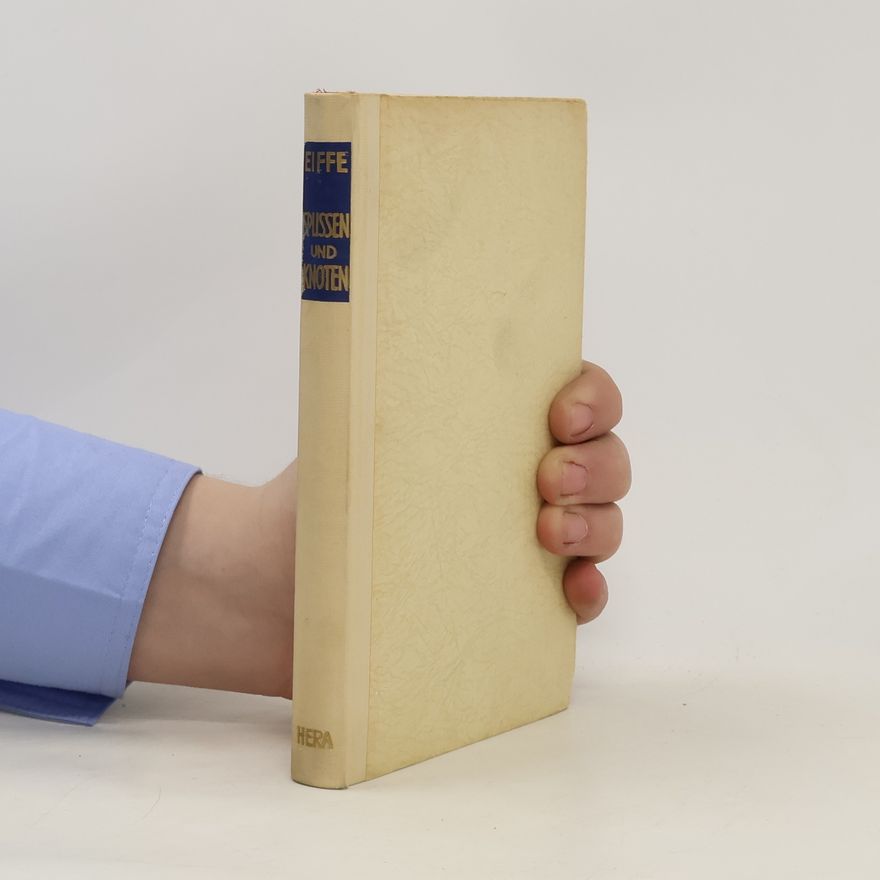 Peter Ernst Eiffe Splissen und Knoten