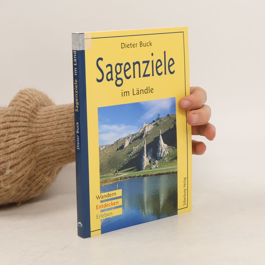 Buck Dieter Sagenziele im Ländle