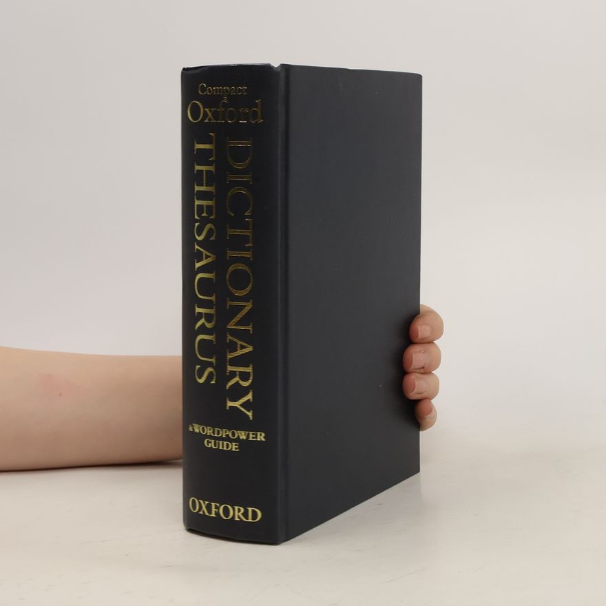 Autorenkollektiv The compact Oxford dictionary, thesaurus, and wordpower guide