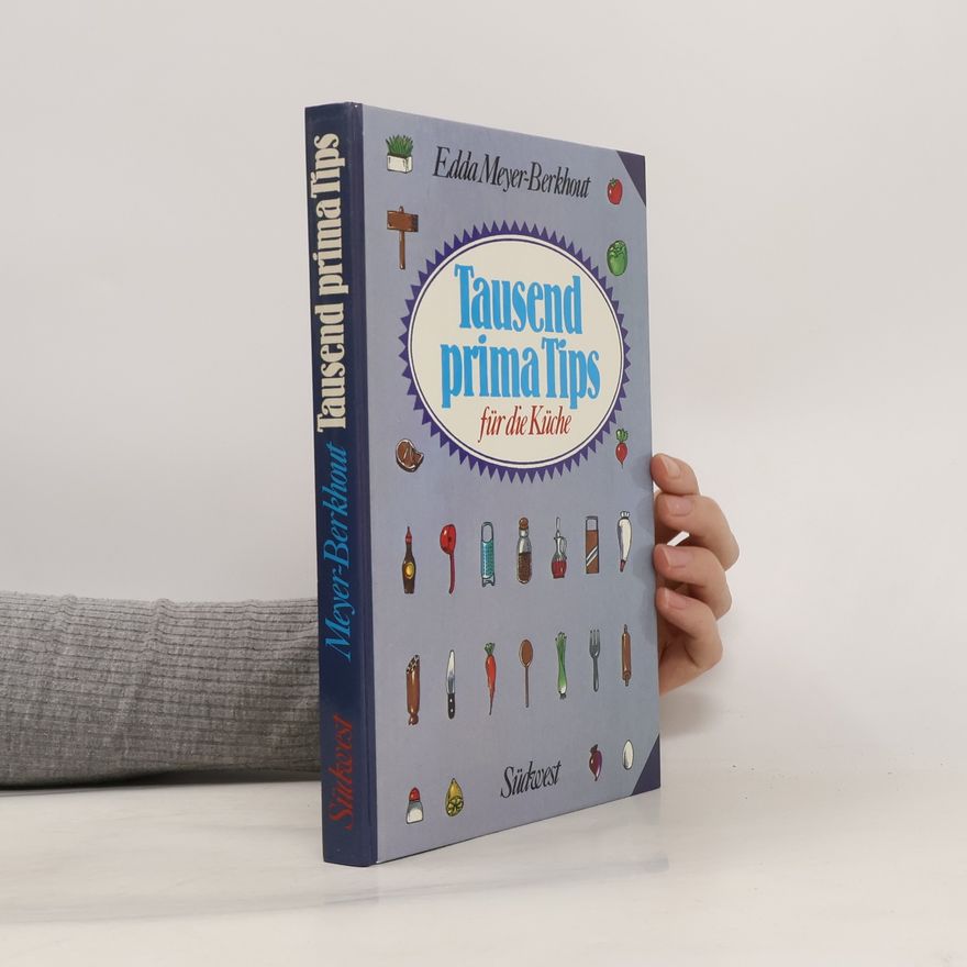 Edda Meyer-Berkhout Tausend prima Tips für die Küche
