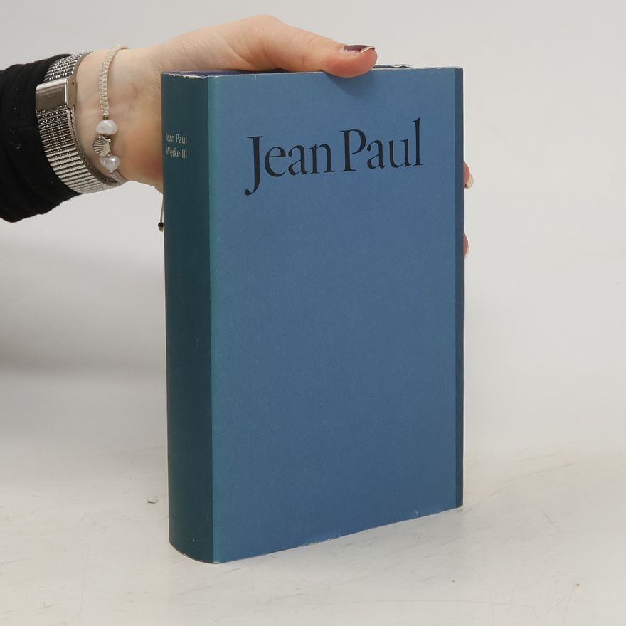 Jean Paul Werke III