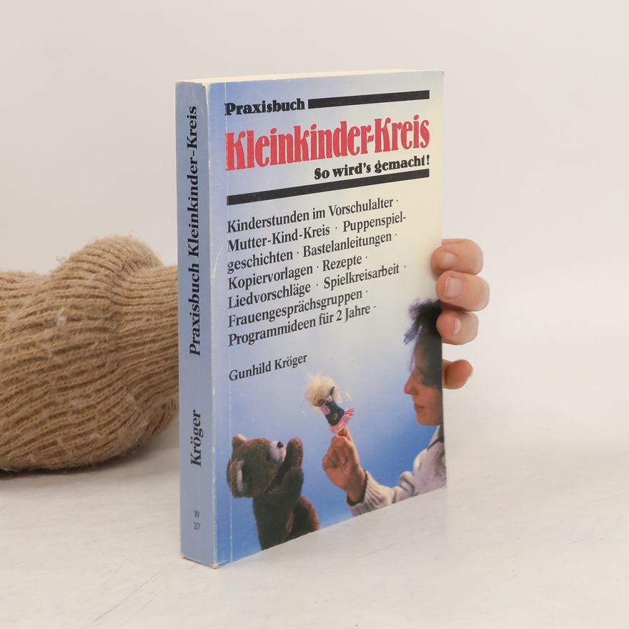 Gunhild Kröger Praxisbuch Kleinkinder-Kreis