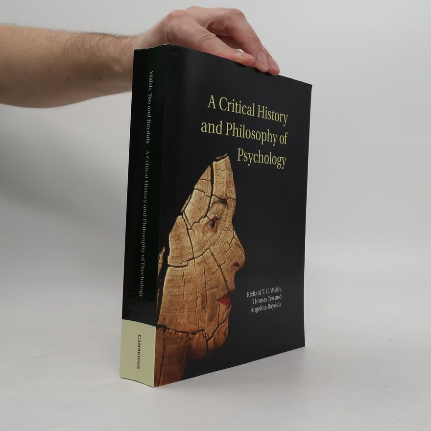 Angelina Baydala A Critical History and Philosophy of Psychology