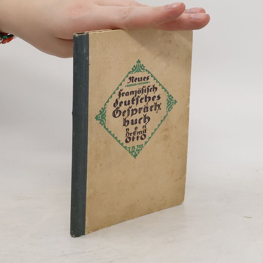 Emil Otto Neues französisch-deutsches Gesprächbuch