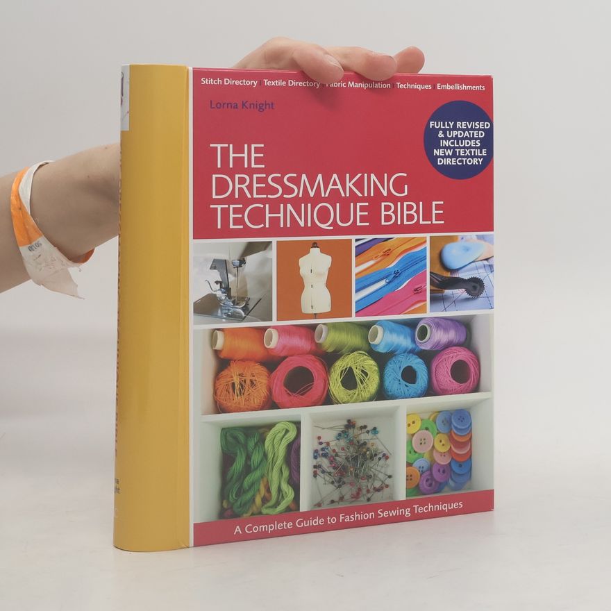 Lorna Knight The Dressmaking Technique Bible