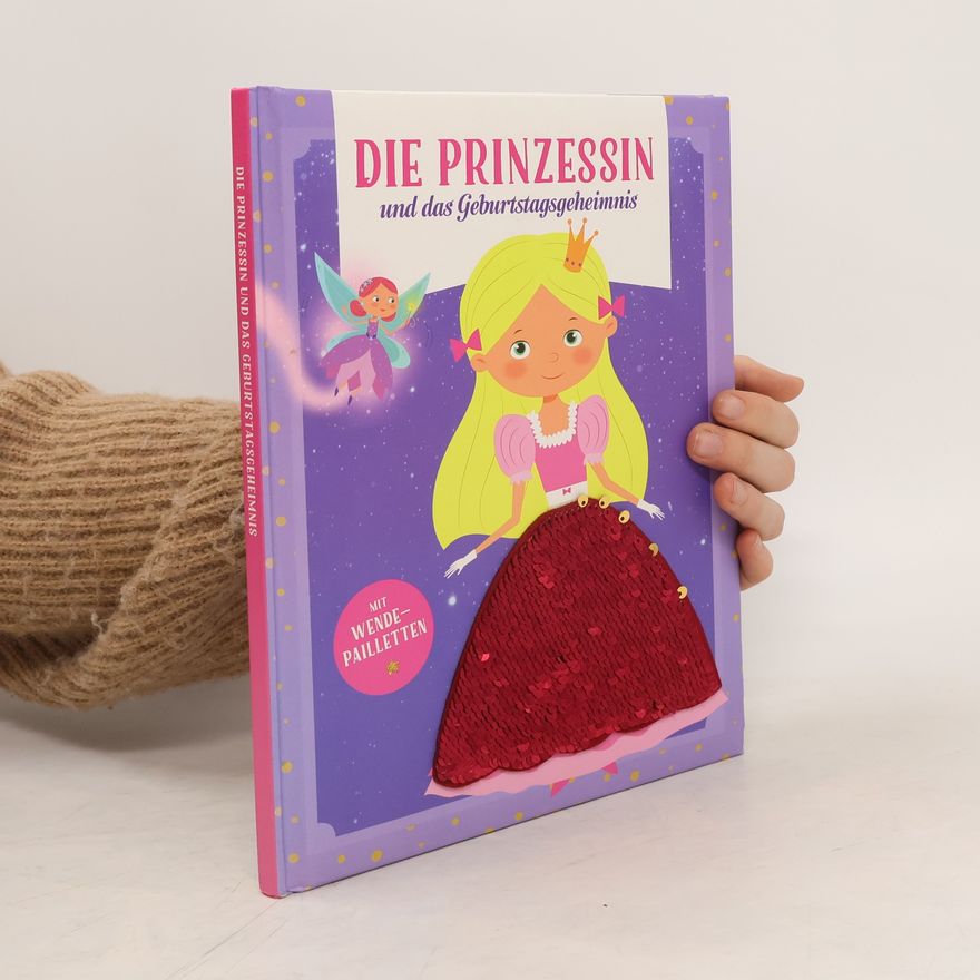 Autorenkollektiv Die Prinzessin und das Geburtstagsgeheimnis