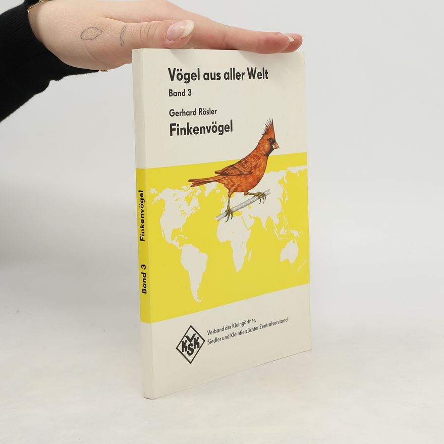 Gerhard Rößler Vögel aus aller Welt. Band 3