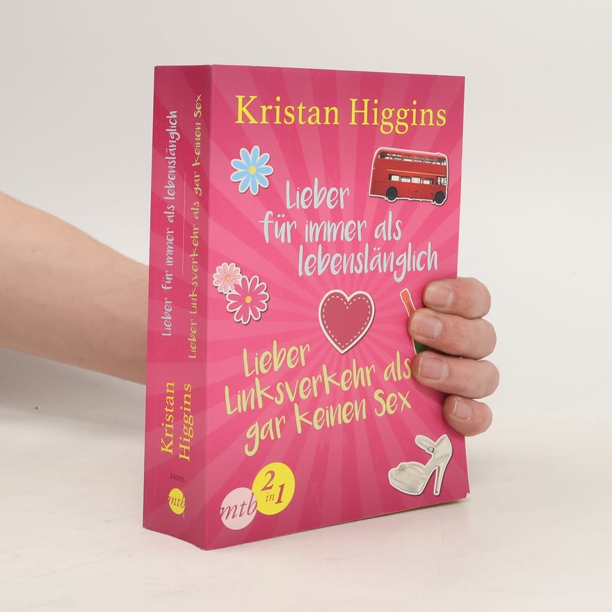 Kristan Higgins Lieber Linksverkehr als gar kein Sex