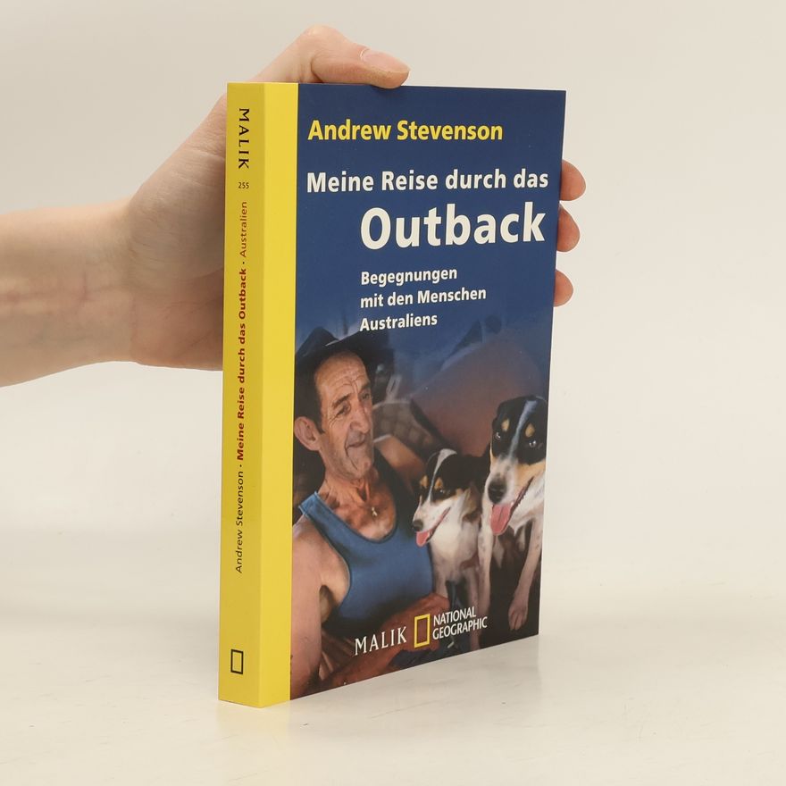 Andrew Stevenson Meine Reise durch das Outback