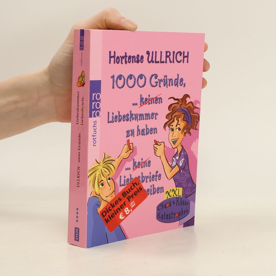Hortense Ullrich 1000 Gründe, Liebeskummer zu haben