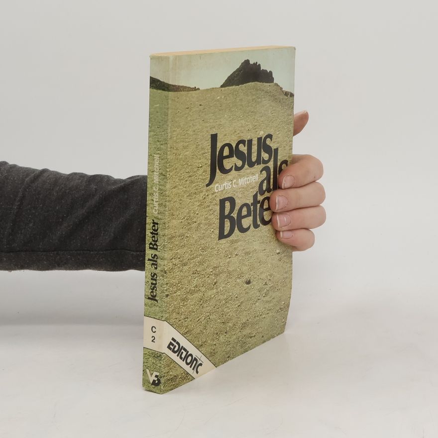 Curtis Mitchell Jesus als Beter