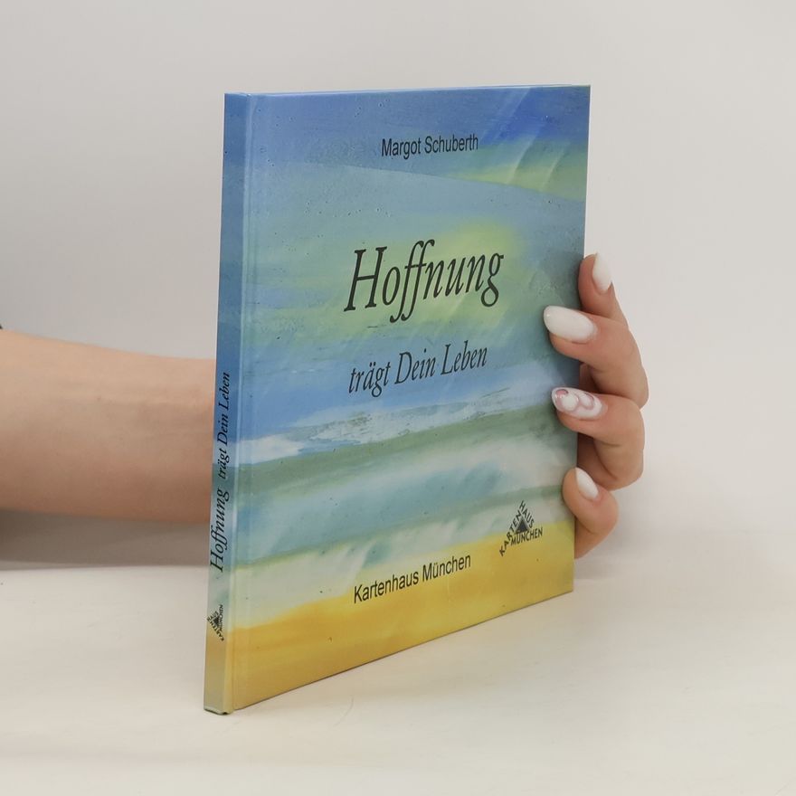Herbert Breinbauer Hoffnung trägt Dein Leben