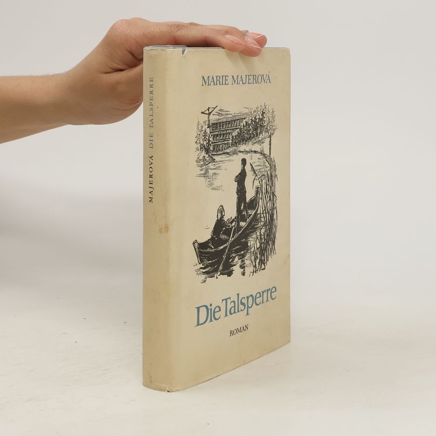 Marie Majerová Die Talsperre