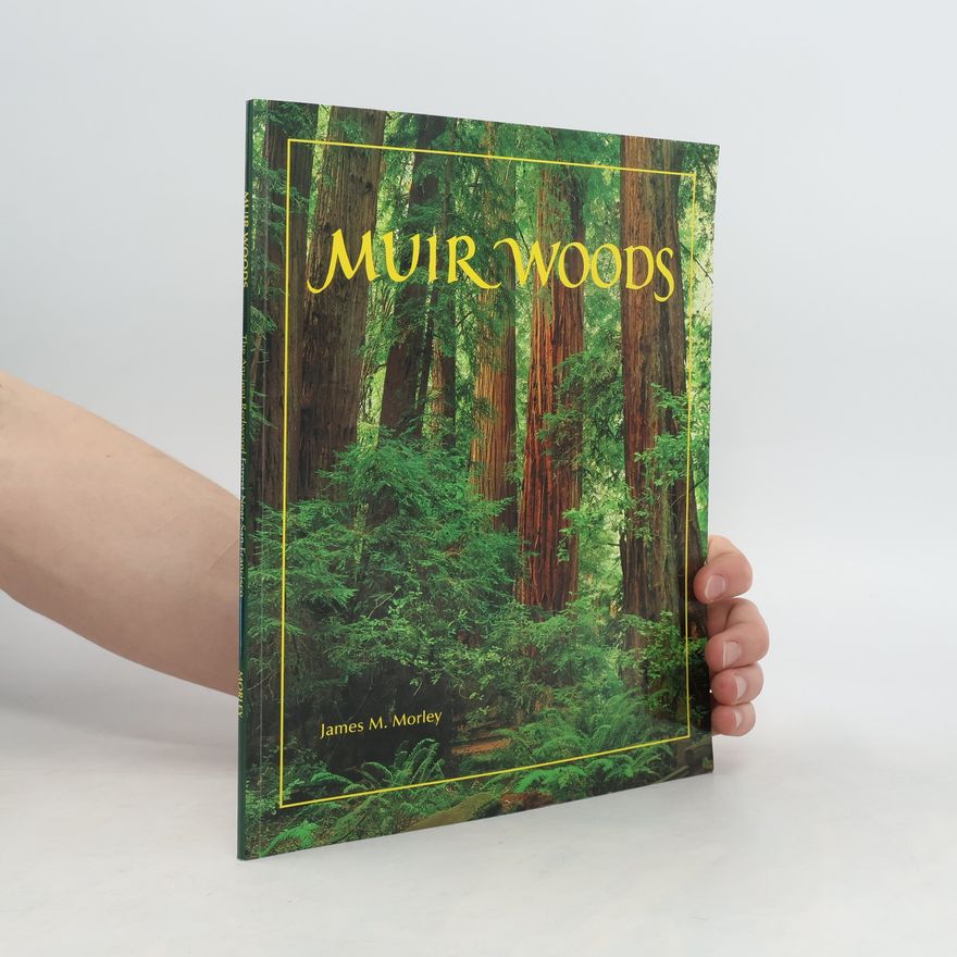 James M. Morley Muir Woods