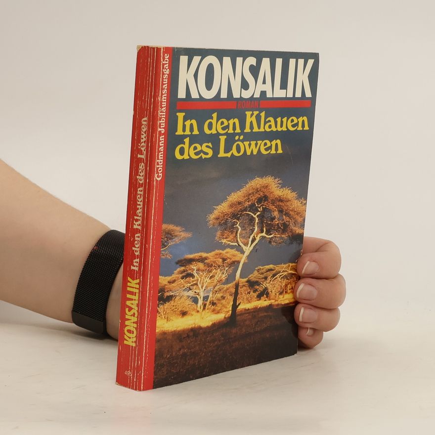 Heinz Günther Konsalik In den Klauen des Löwen
