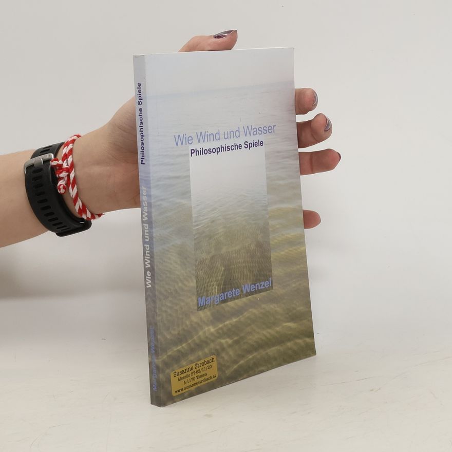 Margarete Wenzel Wie Wind und Wasser