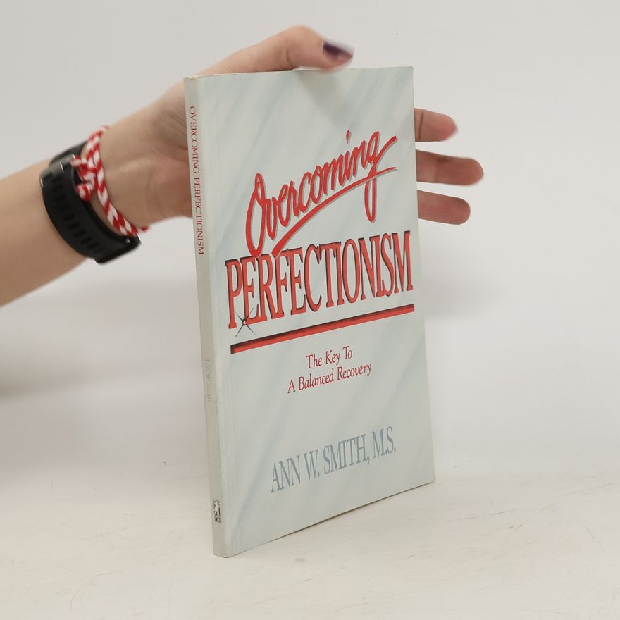 Ann W. Smith Overcoming Perfectionism