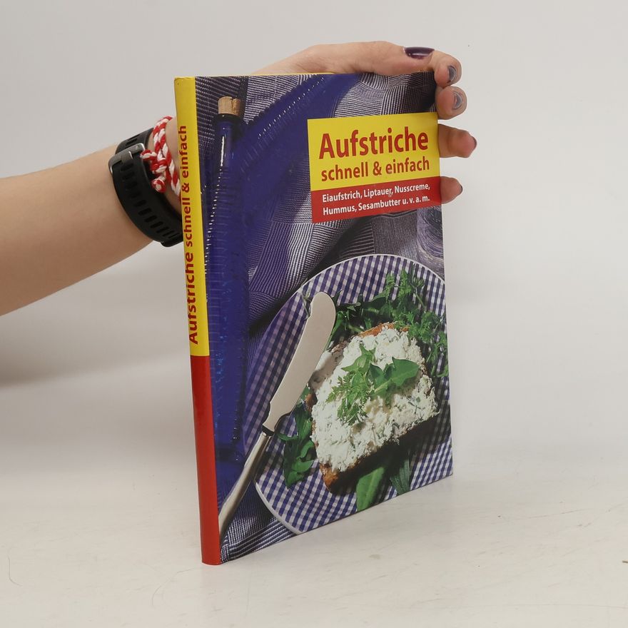 Autorenkollektiv Aufstriche schnell und einfach