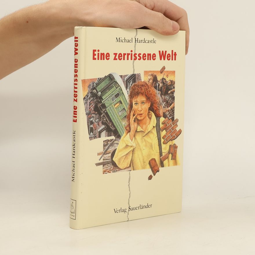 Michael Hardcastle Eine zerrissene Welt