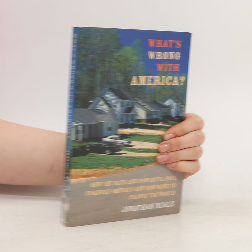 Jonathan Neale What's Wrong with America?
