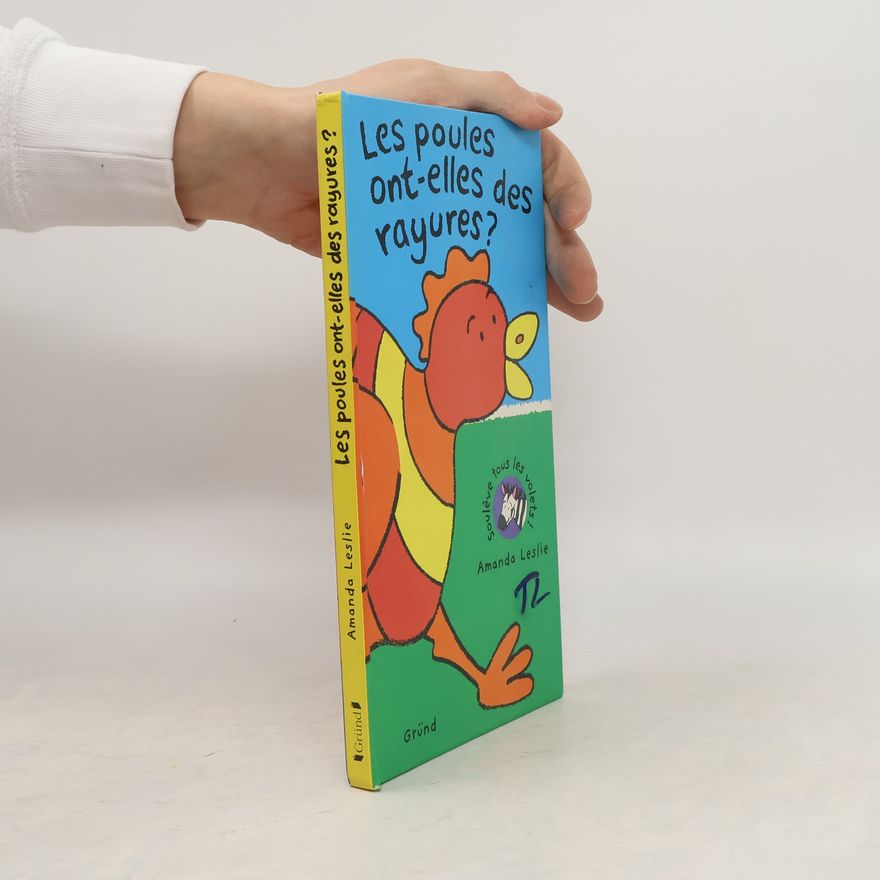 Amanda Leslie Les poules ont-elles des rayures?