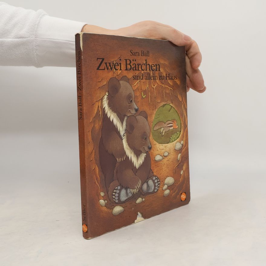 Sara Ball Zwei Bärchen sind allein zu Haus