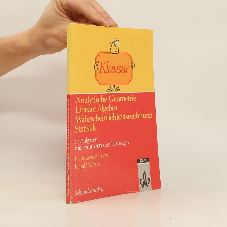 Herald Scheid Analytische Geometrie, lineare Algebra, Wahrscheinlichkeitsrechnung, Statistik