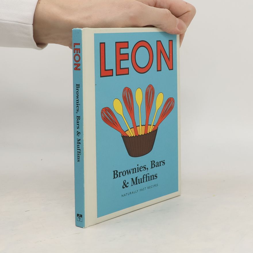 Leon Restaurants Ltd Little Leon: Brownies, Bars & Muffins