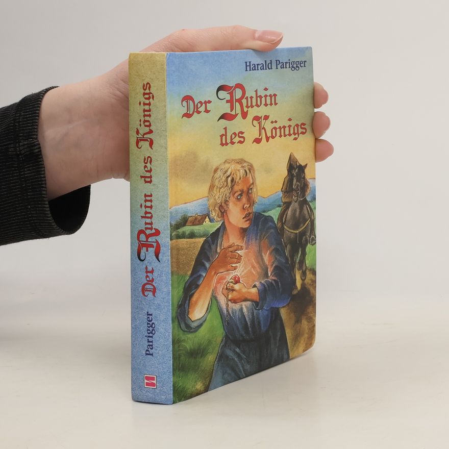 Harald Parigger Der Rubin des Königs