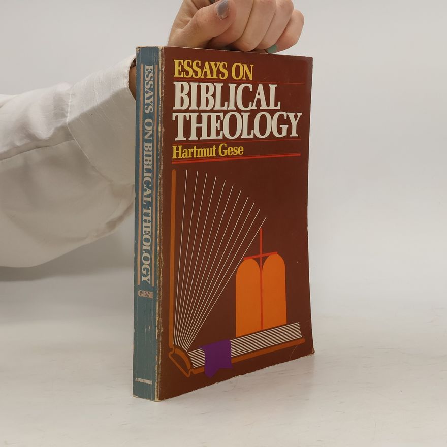 Hartmut Gese Essays on Biblical Theology