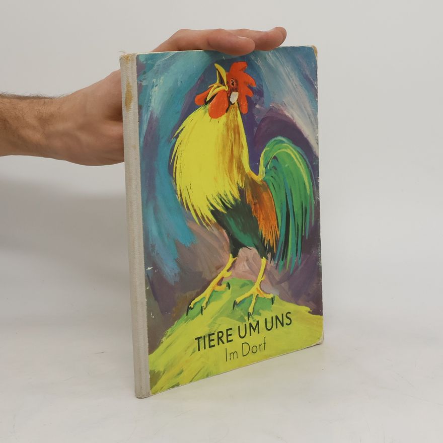 Autorenkollektiv Tiere um uns. Im Dorf
