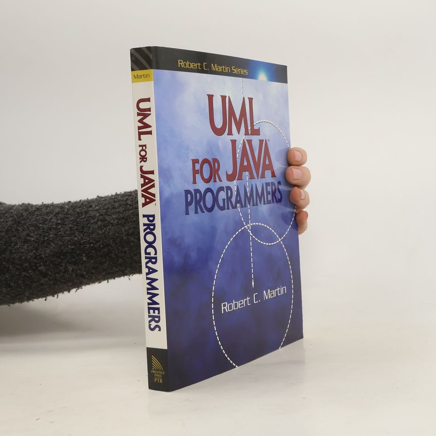 Robert Cecil Martin UML for JAVA programmers
