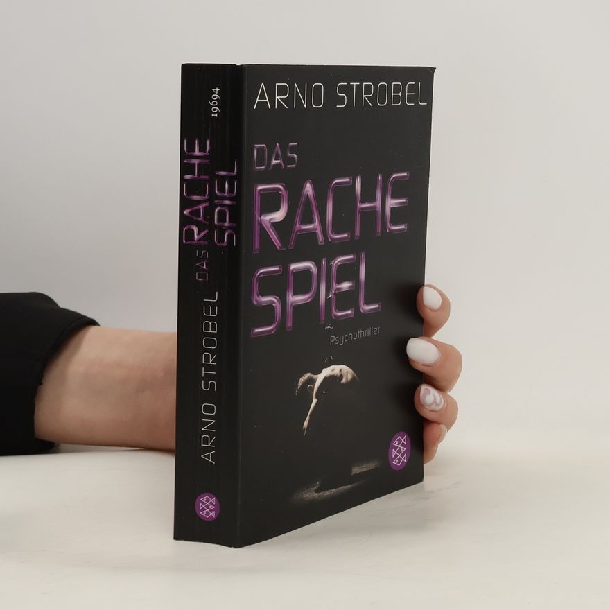 Arno Strobel Das Rachespiel