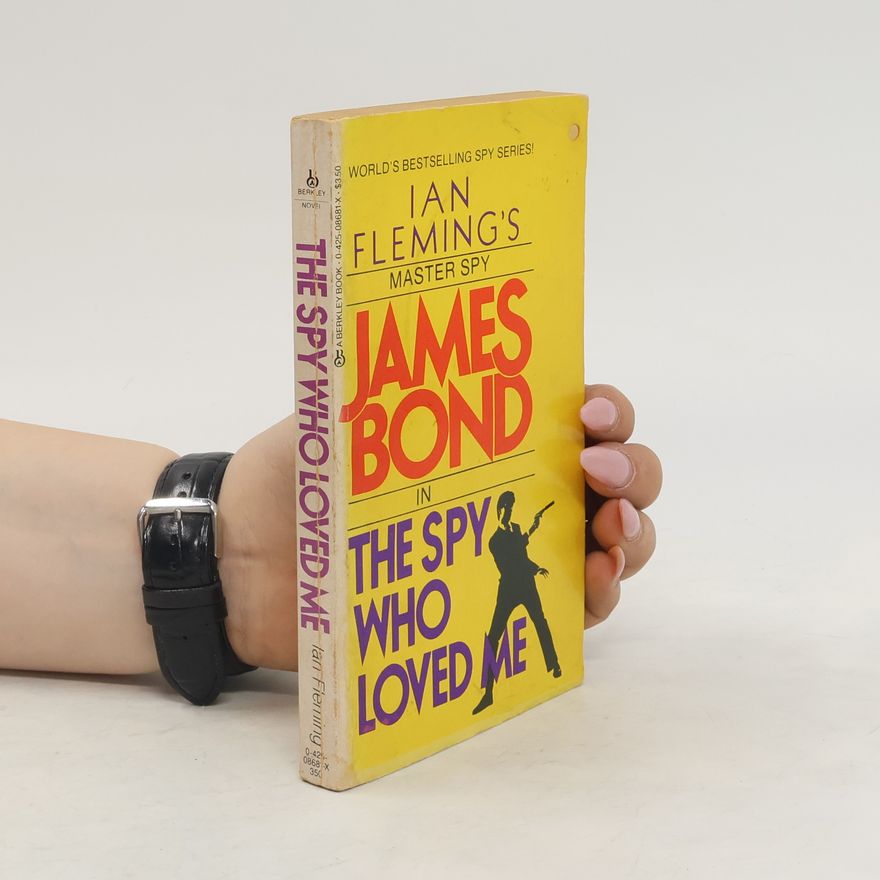 Ian Fleming The Spy Who Loved Me