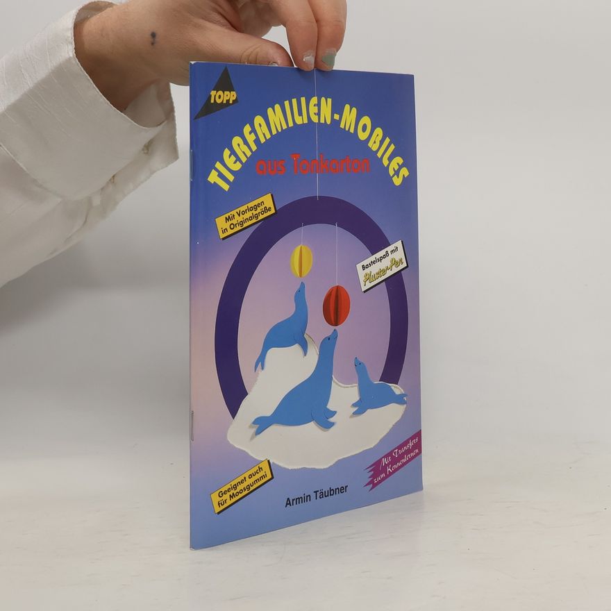 Autorenkollektiv Tierfamilien-Mobiles aus Tonkarton
