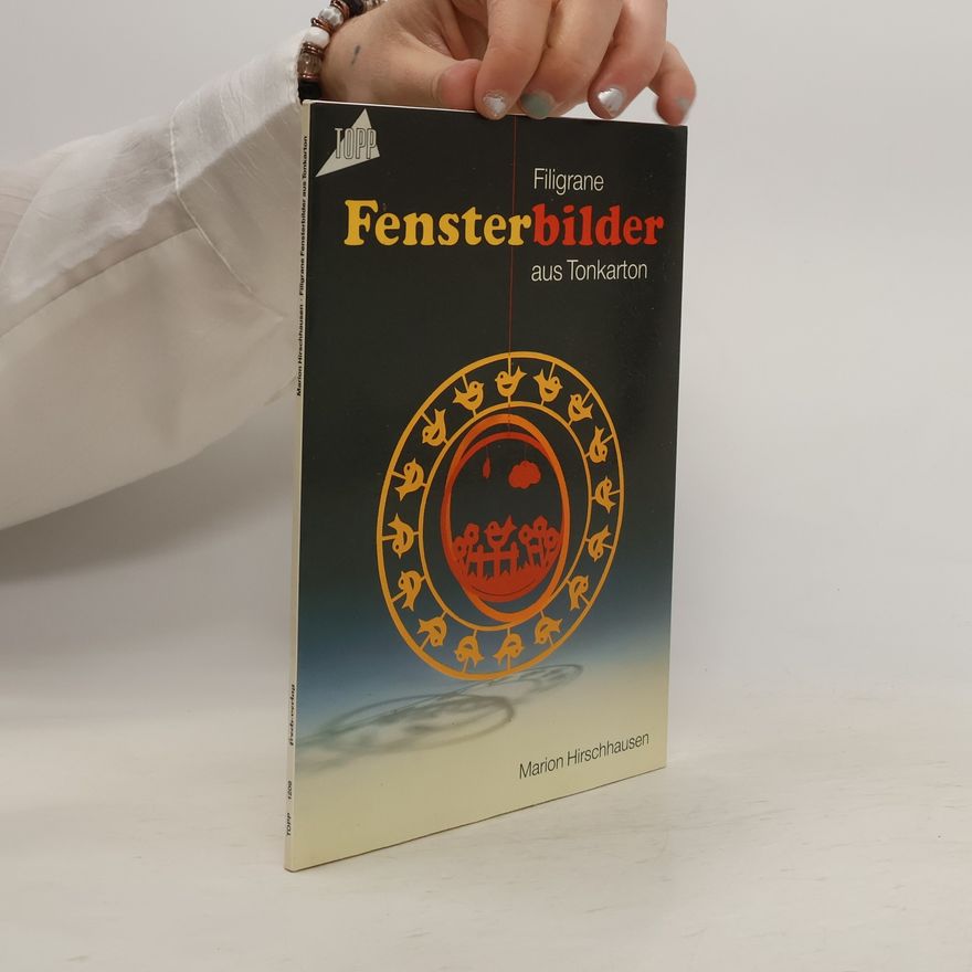 Marion Hirschhausen Filigrane Fensterbilder aus Tonkarton