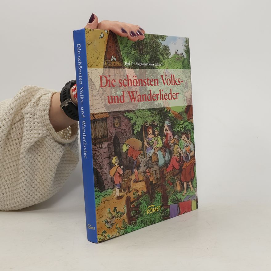 Siegmund Helms Die Schönsten Volks Und Wanderlieder