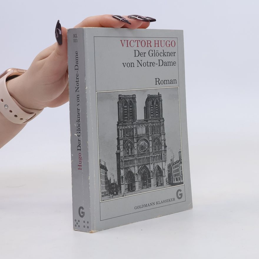 Victor Hugo Der Glöckner von Notre-Dame