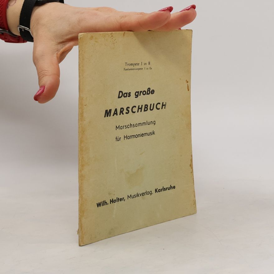 Autorenkollektiv Das große Marschbuch