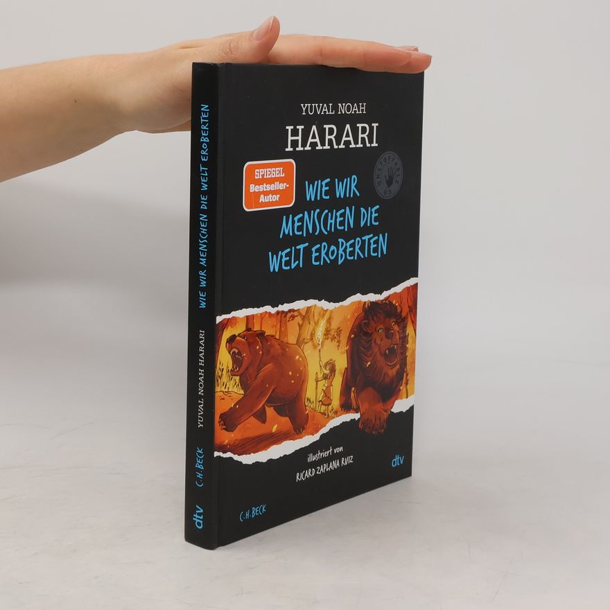 Yuval Harari Wie wir Menschen die Welt eroberten