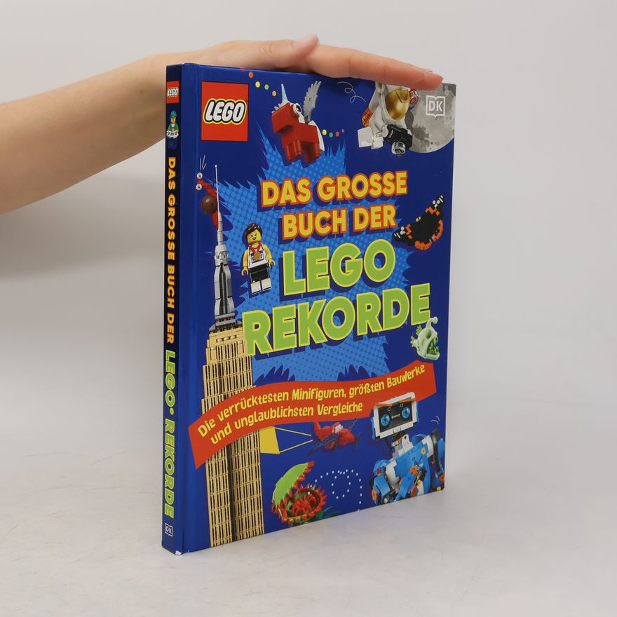 Elizabeth Dowsett Das grosse Buch der LEGO Rekorde