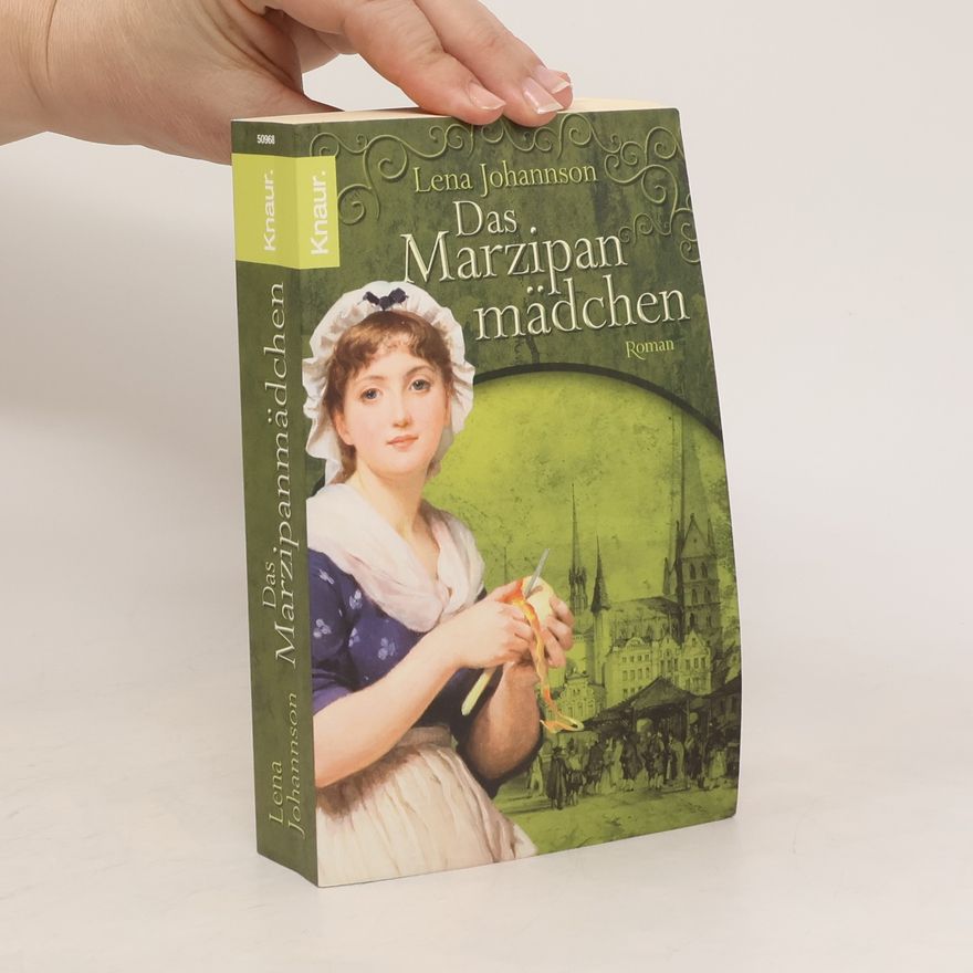 Lena Johannson Das Marzipanmädchen