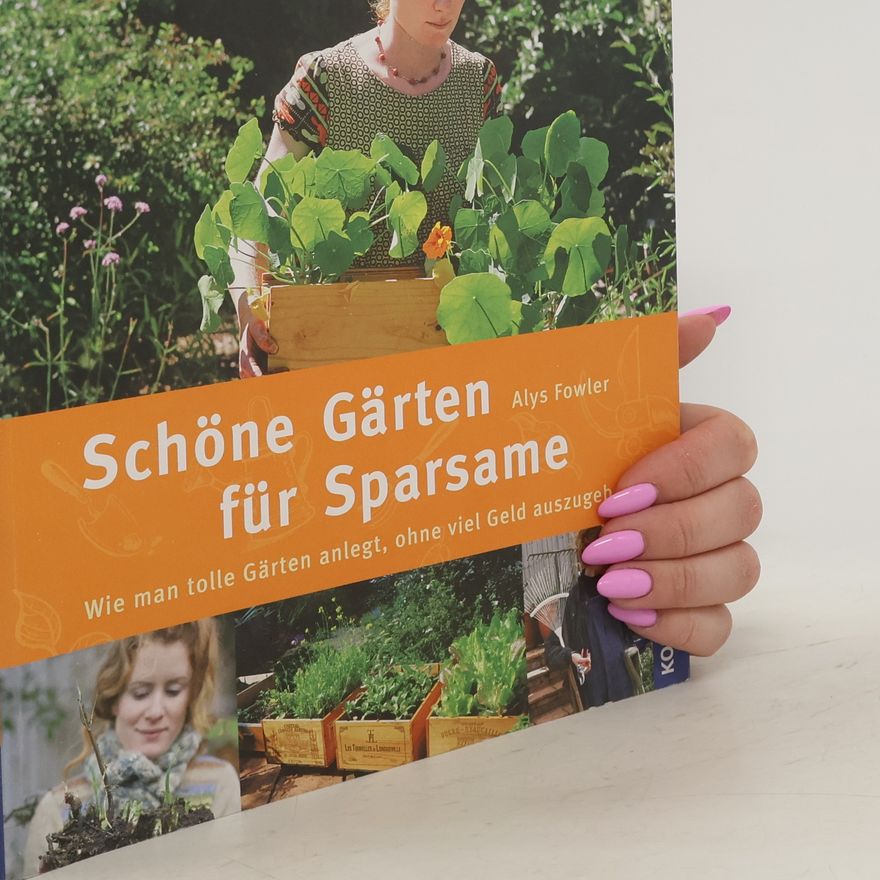 Autorenkollektiv Schöne Gärten für Sparsame