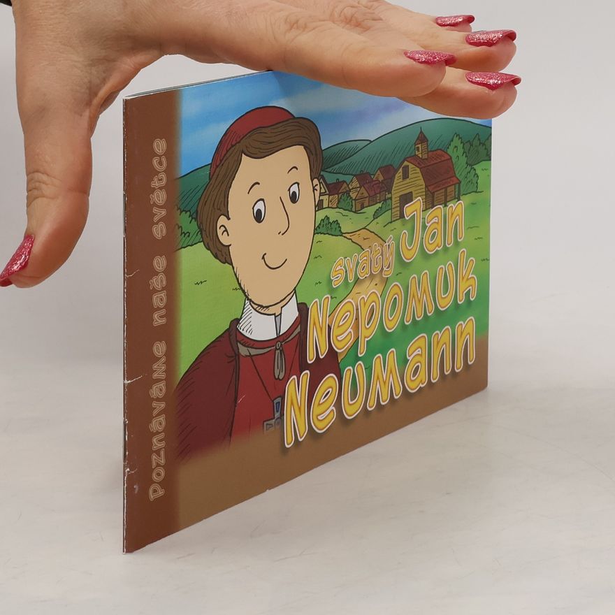 Alena Němečková Svatý Jan Nepomuk Neumann