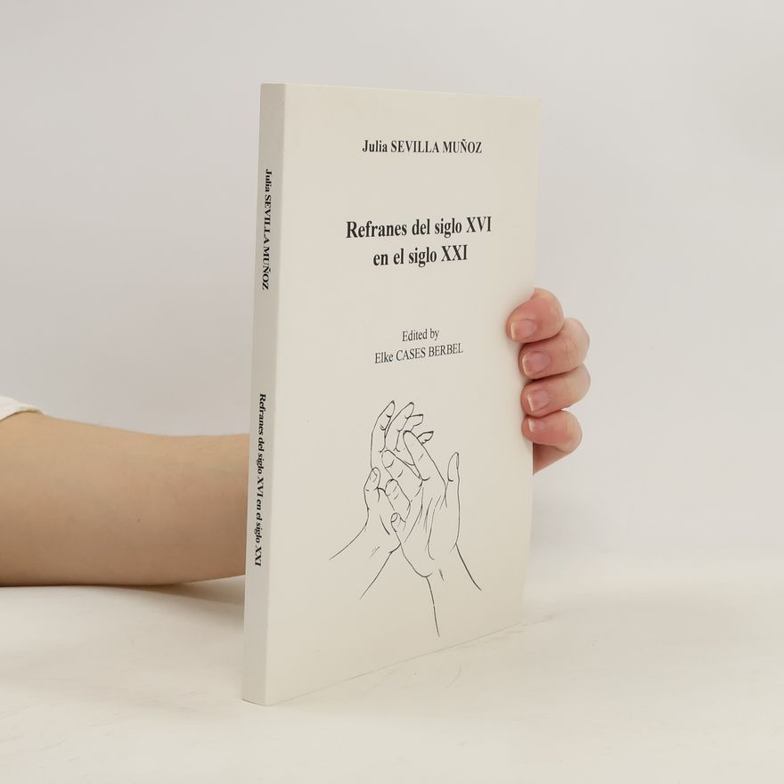 Julia Sevilla Muñoz Refranes del siglo XVI en el siglo XXI