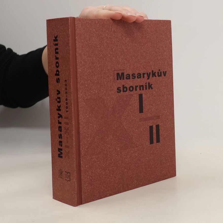 Stanislav Polák Masarykův sborník. XI-XII, 1999-2003