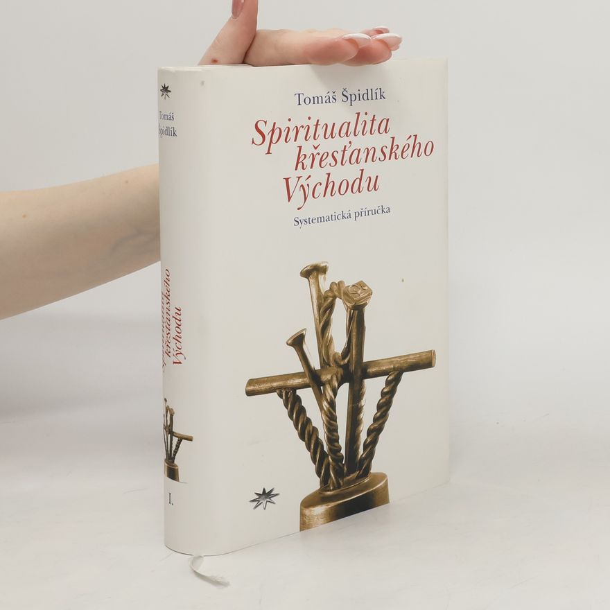 Tomáš Špidlík Spiritualita křesťanského Východu I.