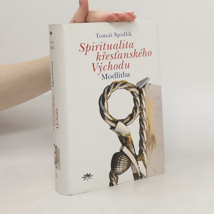 Juvenál Antonín Valíček Spiritualita křesťanského Východu : modlitba