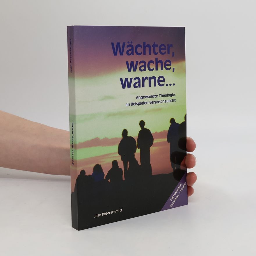 Jean Peterschmitt "Wächter, wache, warne!"