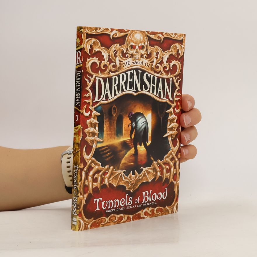 Darren Shan Tunnels of Blood. The Saga of Darren Shan. Book 3